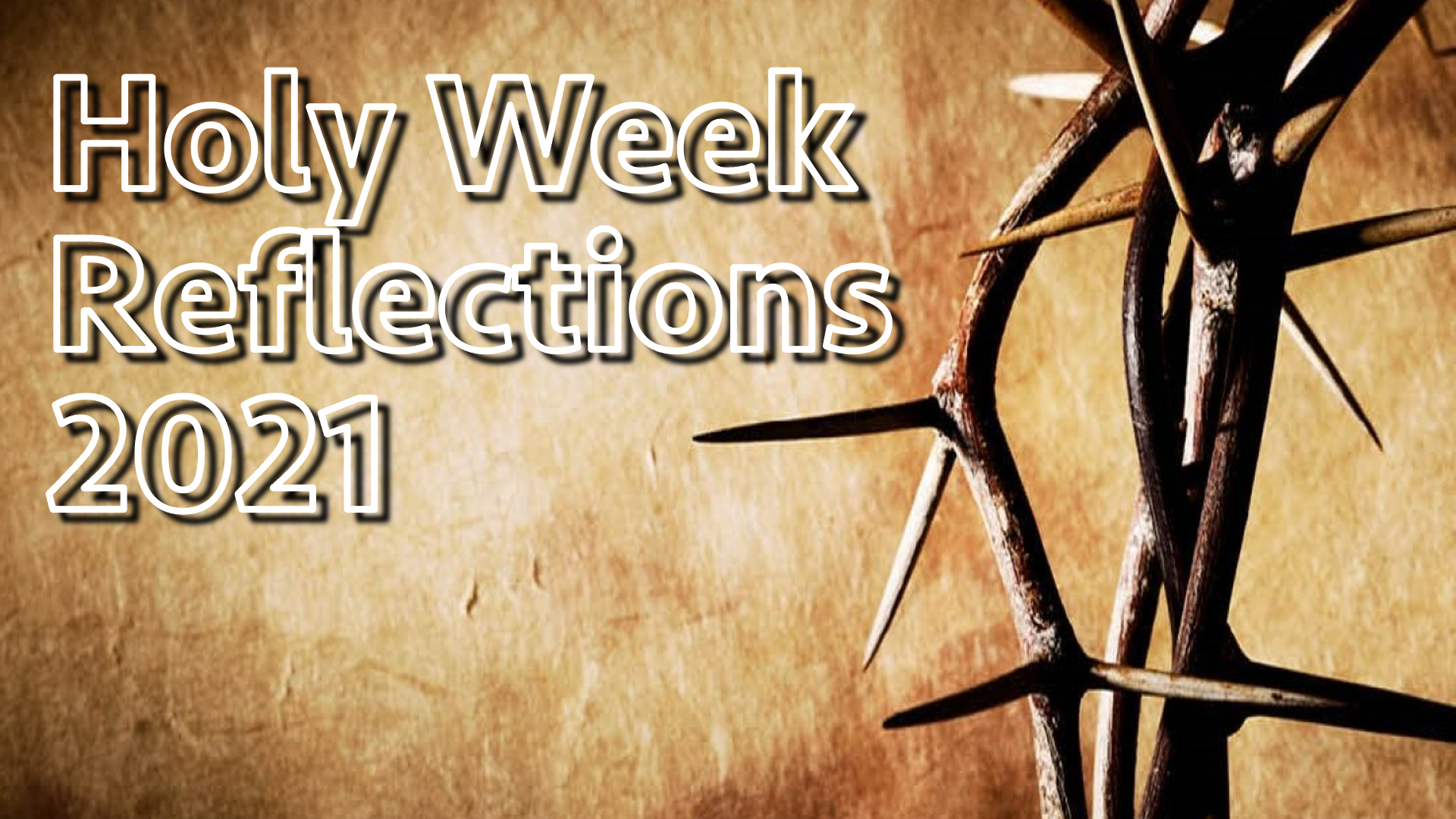 Holy Week Reflections – Carluke and Law Church